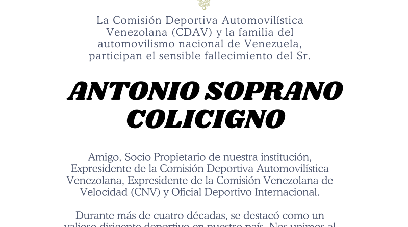 DEPORTE AUTOMOTOR VENEZOLANO DE LUTO, FALLECIÓ ANTONIO SOPRANO